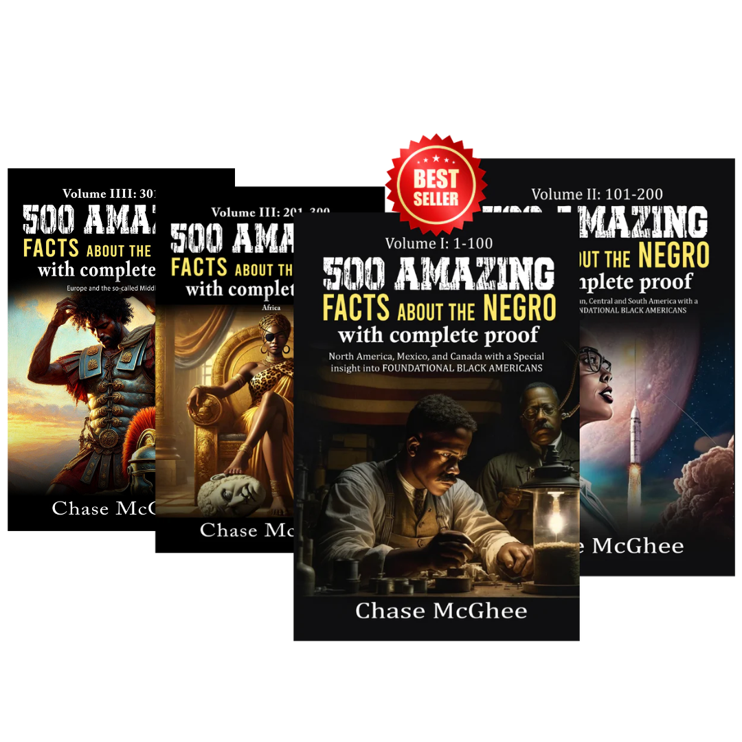 Quadruple Pack: 500 Amazing Facts about the Negro with complete PROOF Volume: I, II, III, IIII