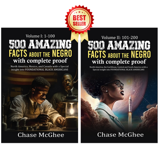 Bundle Pack: 500 Amazing Facts about the Negro Vol. I & II