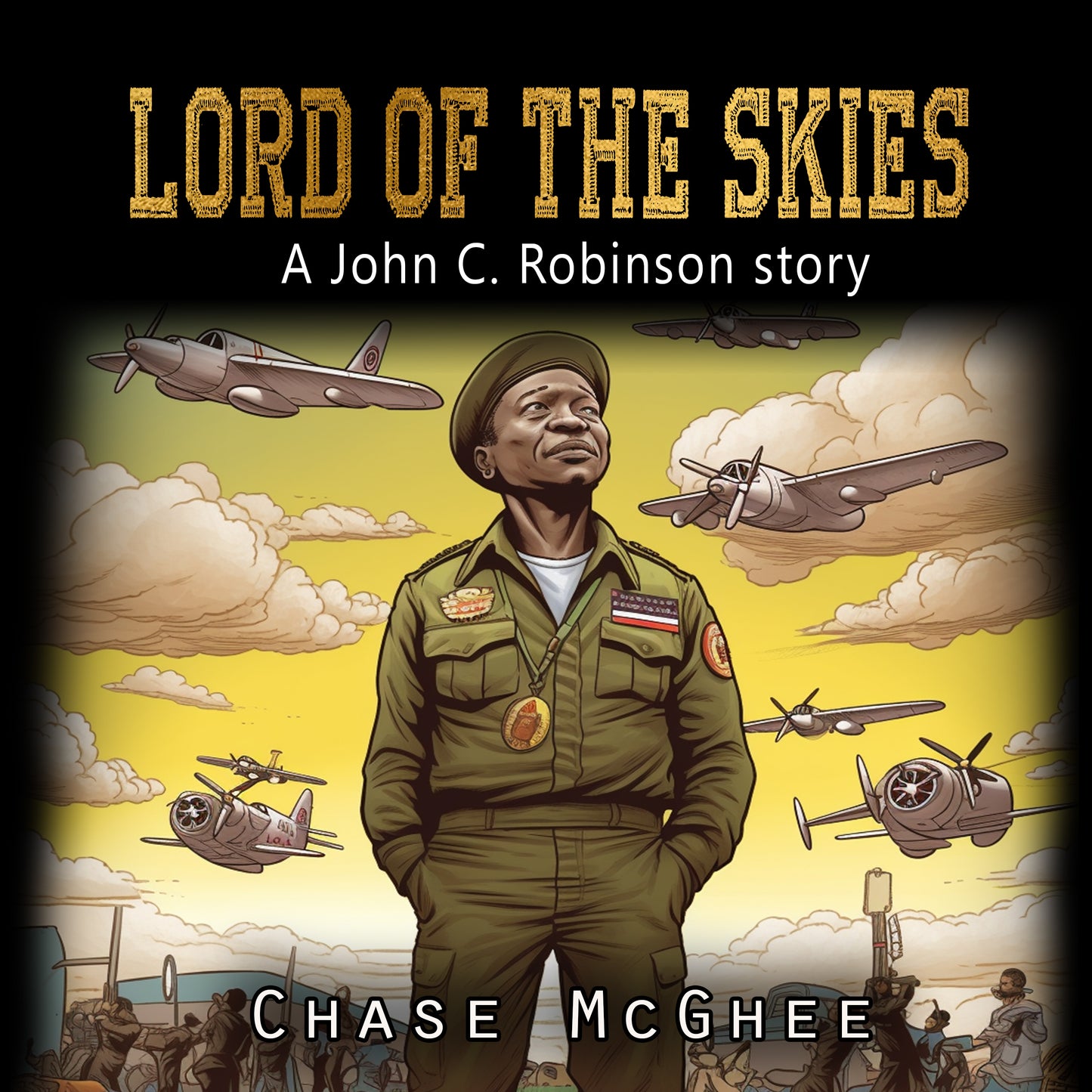 Lord of the Skies: A John C. Robinson Story